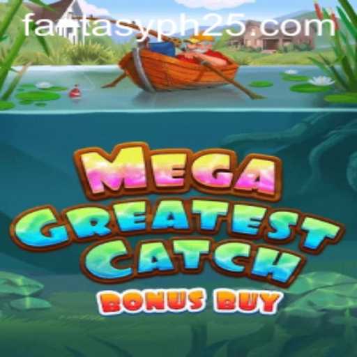 Dive into the Adventure with MegaGreatestCatchBonusBuy